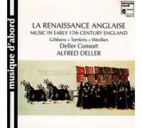Deller Consort - La Renaissance anglaise