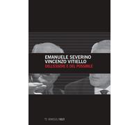 Dell'essere e del possibile - Severino Emanuele, Vitiello Vincenzo