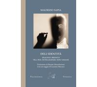 Dell'Identità. Dialogo Ironico Tra Due Intelligenze Non Umane - 2025