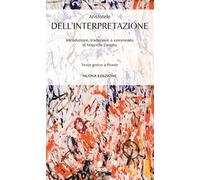 Dell'interpretazione. Testo greco a fronte