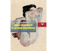 Dell'inverno e le sue cicatrici