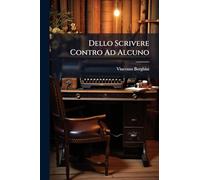 Dello Scrivere Contro Ad Alcuno
