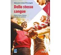 Dello stesso sangue. Storie di dono, d'amore e di vite che cambiano