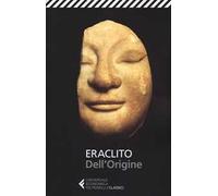 Dell'origine. Testo greco a fronte