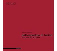 Dell'Ospedale di Larino. Una lettura in breve