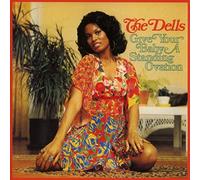 Dells - Give Your Baby A Standing Ovation