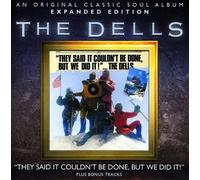 Dells - They Said It Couldn'T Be Done But We Did It! ~ Expanded Edition