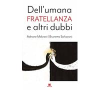 Dell'umana fratellanza e altri dubbi