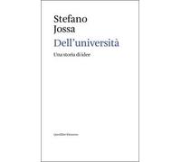 Dell'università. Una storia di idee