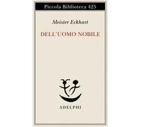 Dell'uomo nobile. Trattati – Adelphi Distillery