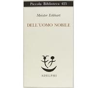 Dell'uomo nobile. Trattati [Paperback] Meister Eckhart and Vannini, M.