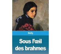 Delly Sous l'oeil des brahmes (Tascabile)