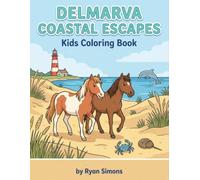 Delmarva Coastal Escapes: A Kids Coloring Book