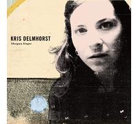 Delmhorst, Kris - Shotgun Singer