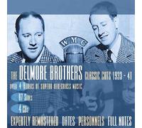Delmore Brothers - Classic Cuts 1933-1941 by Delmore Brothers Box set edition (2004) Audio CD