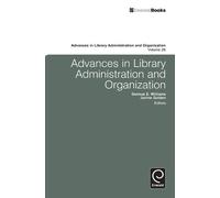 Delmus E. Williams J Advances in Library Administration and (Copertina rigida)