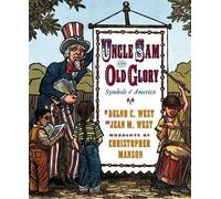 Delno C. West Uncle Sam and Old Glory: Symbols of America (Copertina rigida)