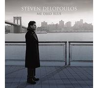 Delopoulos,Steven - Me Died Blue