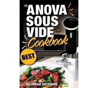 Delorean Deleware Anova Sous Vide Cookbook (Tascabile) Best Sous Vide Cooking