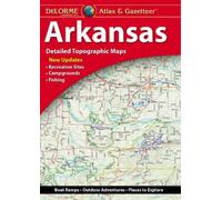 Delorme Atlas & Gazetteer Arkansas (Other cartographic)