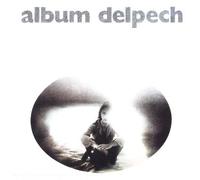DELPECH, MICHEL - ALBUM DELPECH