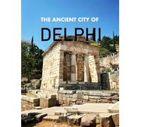 Delphi: A Perfect Coffee Table Picture Book - Travel and Tourism lovers.