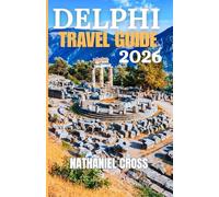 DELPHI TRAVEL GUIDE 2026