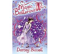 Delphie and the Fairy Godmother: Delphie's Adventures: Book 5