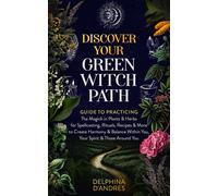 Delphina D'Andres Discover Your Green Witch Path (Tascabile)