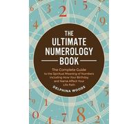 Delphina Woods Ultimate Numerology Book (Tascabile)