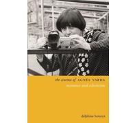 Delphine Benezet The Cinema of Agnès Varda (Copertina rigida) Directors' Cuts