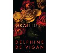Delphine de Vigan Gratitude (Copertina rigida)