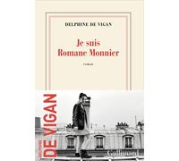 Delphine de Vigan Je suis Romane Monnier (Tascabile)