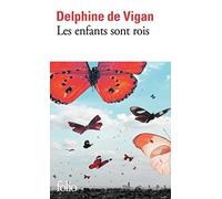 Delphine de Vigan Les enfants sont rois (Tascabile)