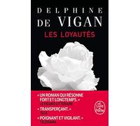 Delphine de Vigan Les Loyautés (Tascabile)