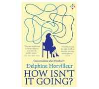 Delphine Horvilleur How Isn't It Going? (Tascabile)