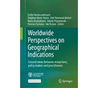 Global Perspectives on Geographical Indications: Crossed Views Between Researchers, Policy Makers and Practitioners