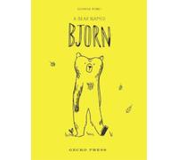 Delphine Perret A Bear Named Bjorn (Copertina rigida)