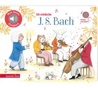 Delphine Renon Ich entdecke J. S. Bach (Mein kleines Klangbuch, Bd. (Tascabile)