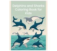 Delphins and Sharks coloring book for kids 4-10 ages