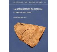 Delplace,Christiane. - La romanisation du Picenum: l'exemple d'Urbs Salvia.