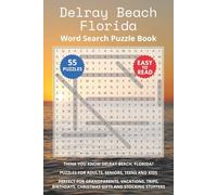 Delray Beach Florida Word Search Puzzle Book: Think you know Delray Beach, Florida? Puzzles for Adults, Seniors, Teens and Kids. Perfect for ... Christmas Gifts and Stocking Stuffers.