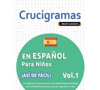 Delta Classics Crucigramas En Español Para Niños - ¡Así de Fácil - (Tascabile)