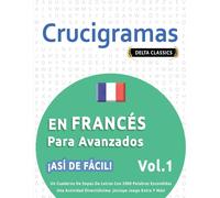 Delta Classics Crucigramas En Francés Para Avanzados - ¡Así de Fácil (Tascabile)