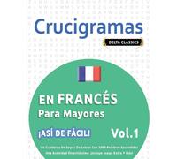 Delta Classics Crucigramas En Francés Para Mayores - ¡Así de Fácil (Tascabile)