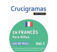 Delta Classics Crucigramas En Francés Para Niños - ¡Así de Fácil - (Tascabile)