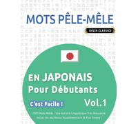 Delta Classics Mots Pêle-Mêle En Japonais Pour Débutants - c'Est Fac (Tascabile)
