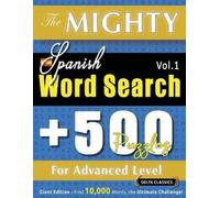 Delta Classics The Mighty Spanish Word Search - 500 Puzzles for Adva (Tascabile)