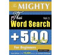 Delta Classics The Mighty Thai Word Search - 500 Puzzles for Beginne (Tascabile)