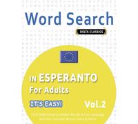 Delta Classics Word Search in Esperanto for Adults - It's Easy Vol. (Tascabile)